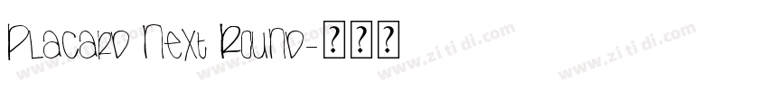 Placard Next Round字体转换